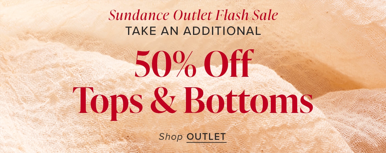50% Off Outlet Tops & Bottoms