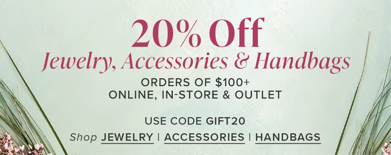 20% Off Jewelry, Handbags & Accessories