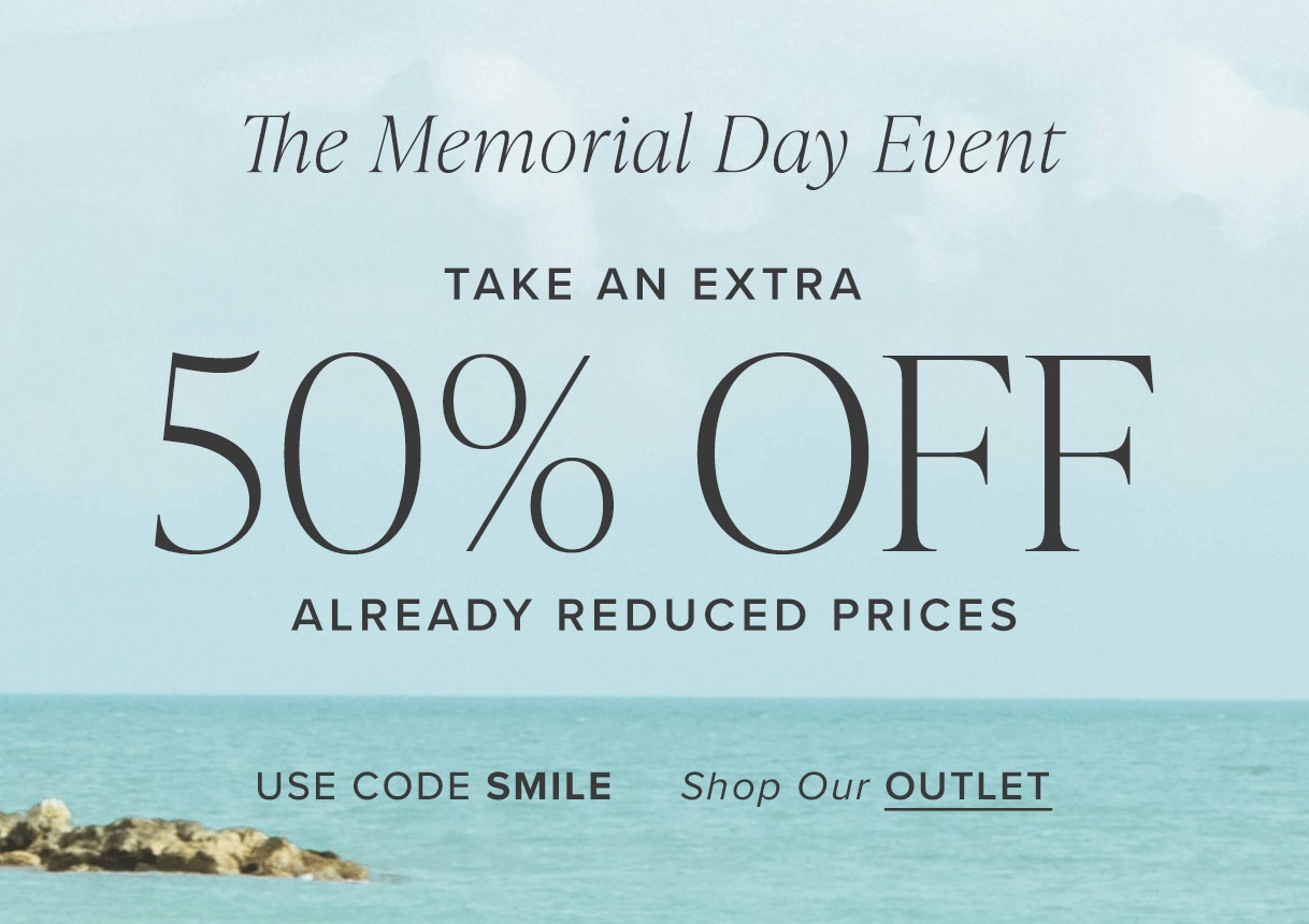 *25% OFF Site Wide and 50% Off Outlet